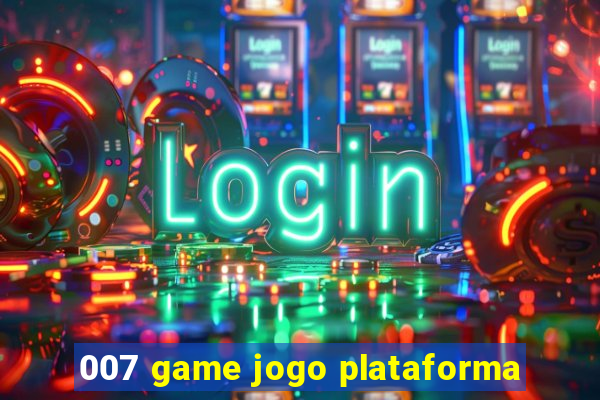 007 game jogo plataforma